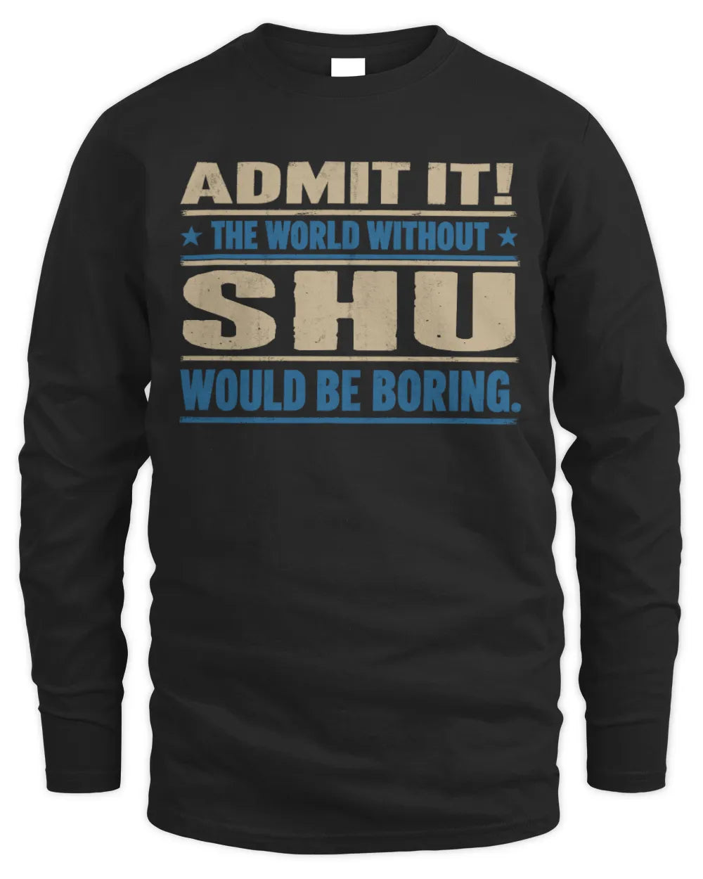 SHU TP68-K2-968 – Personalized Funny Quote Apparel “The World Without NAME Would Be Boring” - Men's Long Sleeved T-Shirt - Black