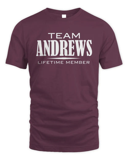 ANDREWS BL62-K4-128 - Personalized “Team NAME Lifetime Member” - Unisex Standard T-Shirt - Maroon