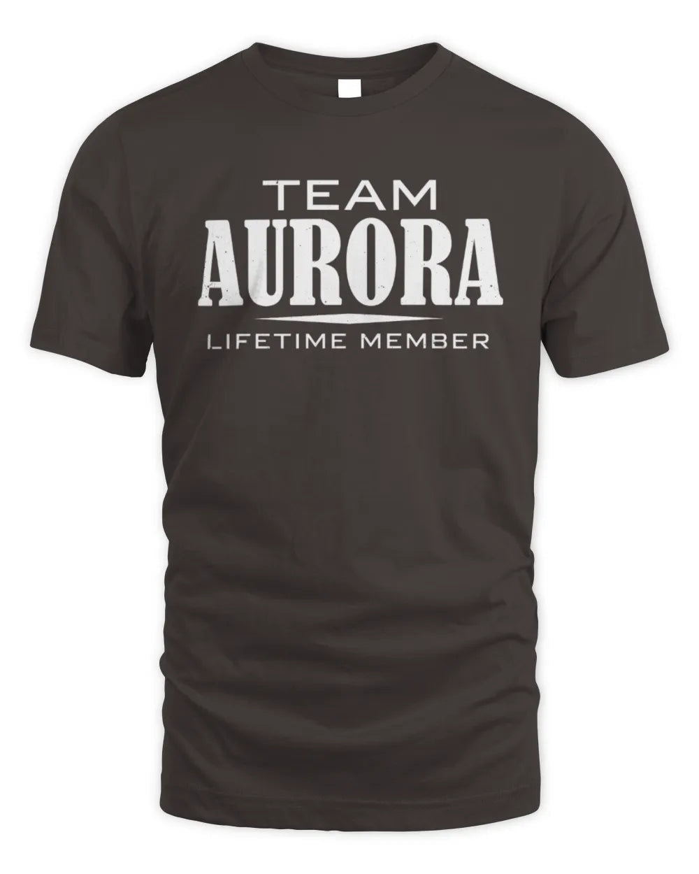 AURORA BL62-K4-128 - Personalized “Team NAME Lifetime Member” - Unisex Standard T-Shirt - Dark Chocolate