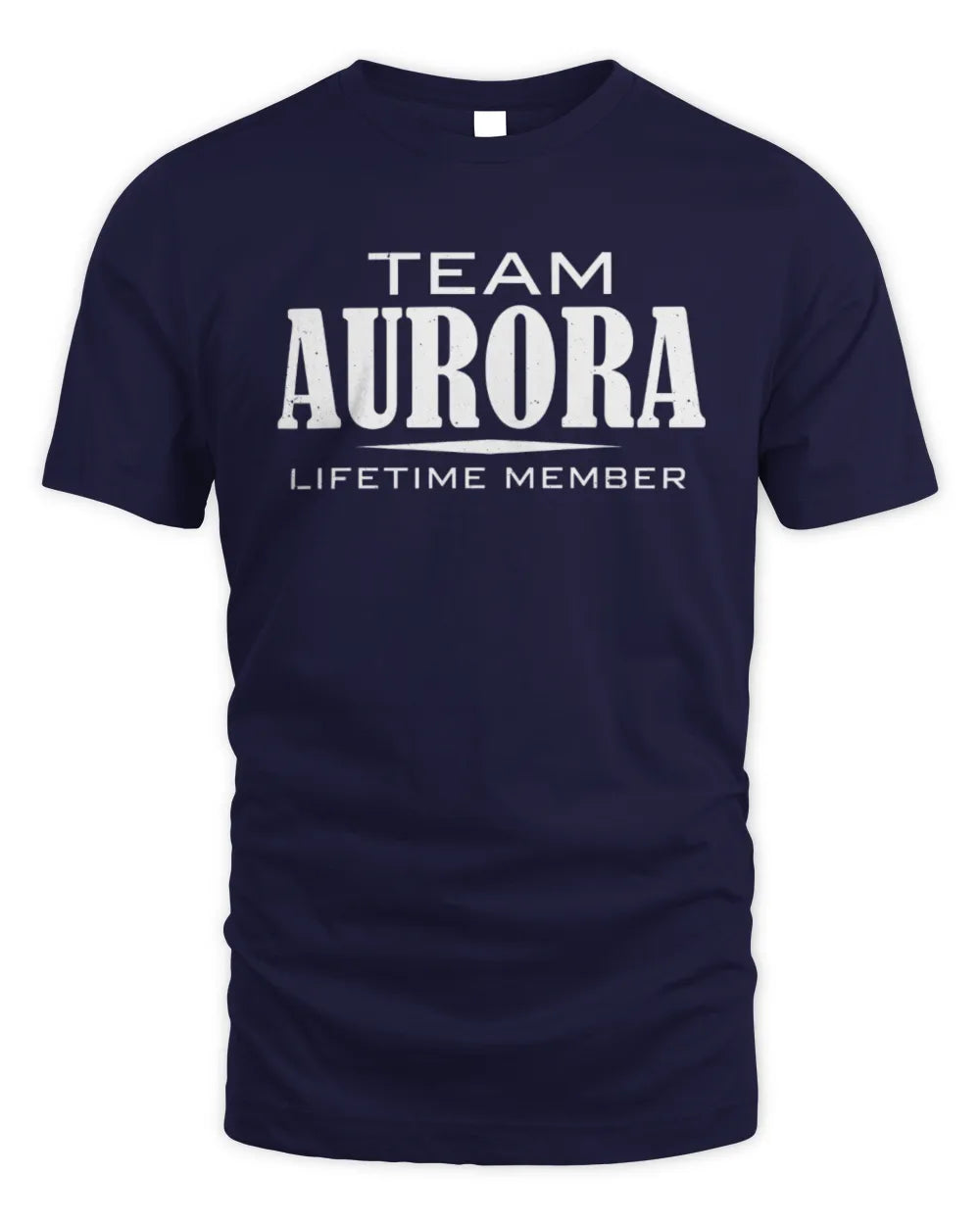 AURORA BL62-K4-128 - Personalized “Team NAME Lifetime Member” - Unisex Standard T-Shirt - Navy