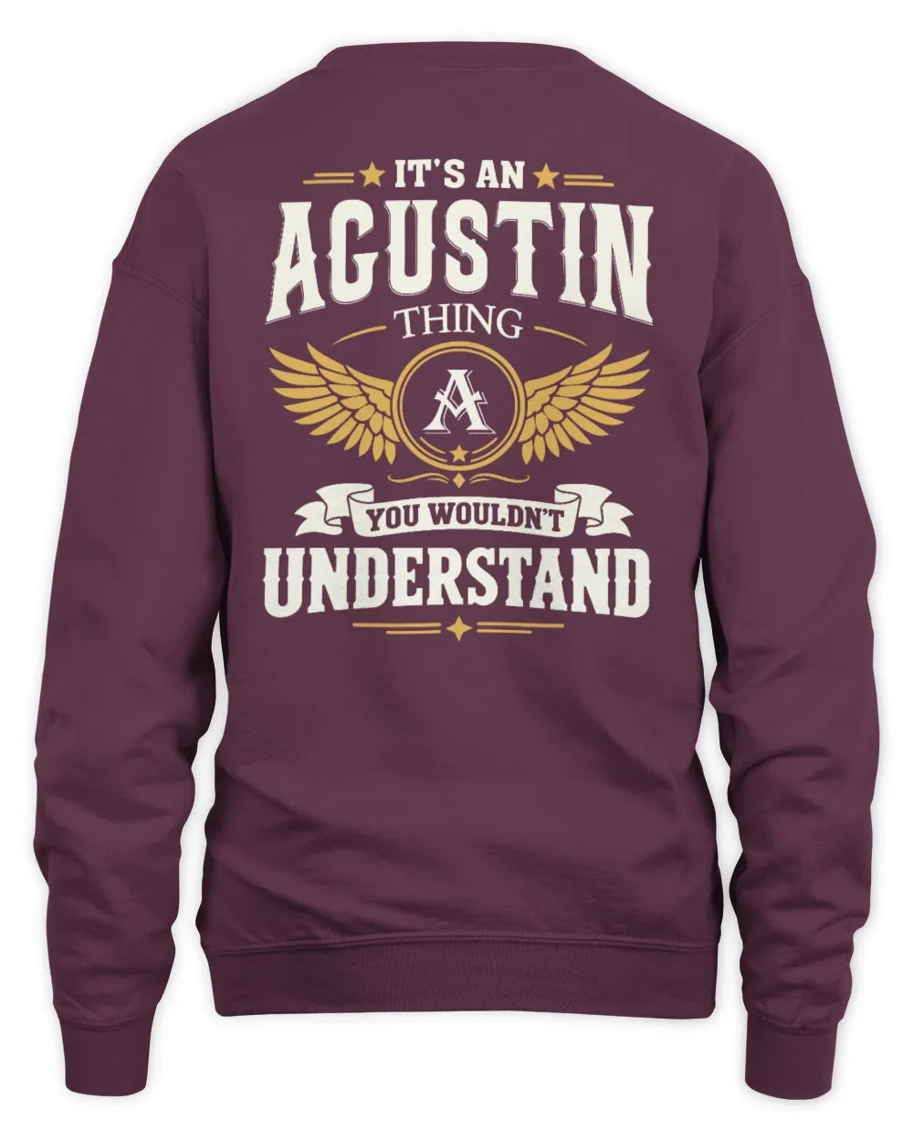 AGUSTIN KT06-M008 It’s a [NAME] Thing – You Wouldn’t Understand | Personalized Vintage T-Shirt - Unisex Sweatshirt - Maroon