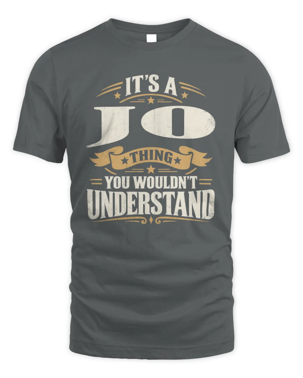 JO P08 TH51 - Personalized “It’s a/an [NAME] Thing – You Wouldn’t Understand” Shirt - Unisex Standard T-Shirt - Charcoal