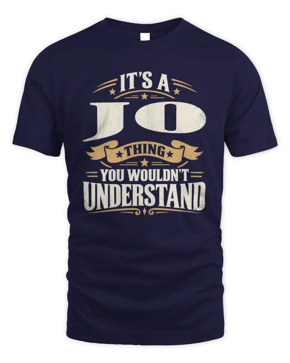 JO P08 TH51 - Personalized “It’s a/an [NAME] Thing – You Wouldn’t Understand” Shirt - Unisex Standard T-Shirt - Navy