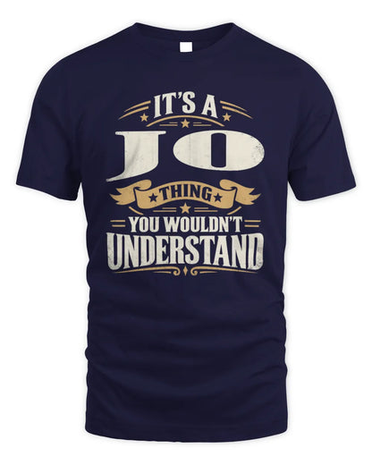 JO P08 TH51 - Personalized “It’s a/an [NAME] Thing – You Wouldn’t Understand” Shirt - Unisex Standard T-Shirt - Navy