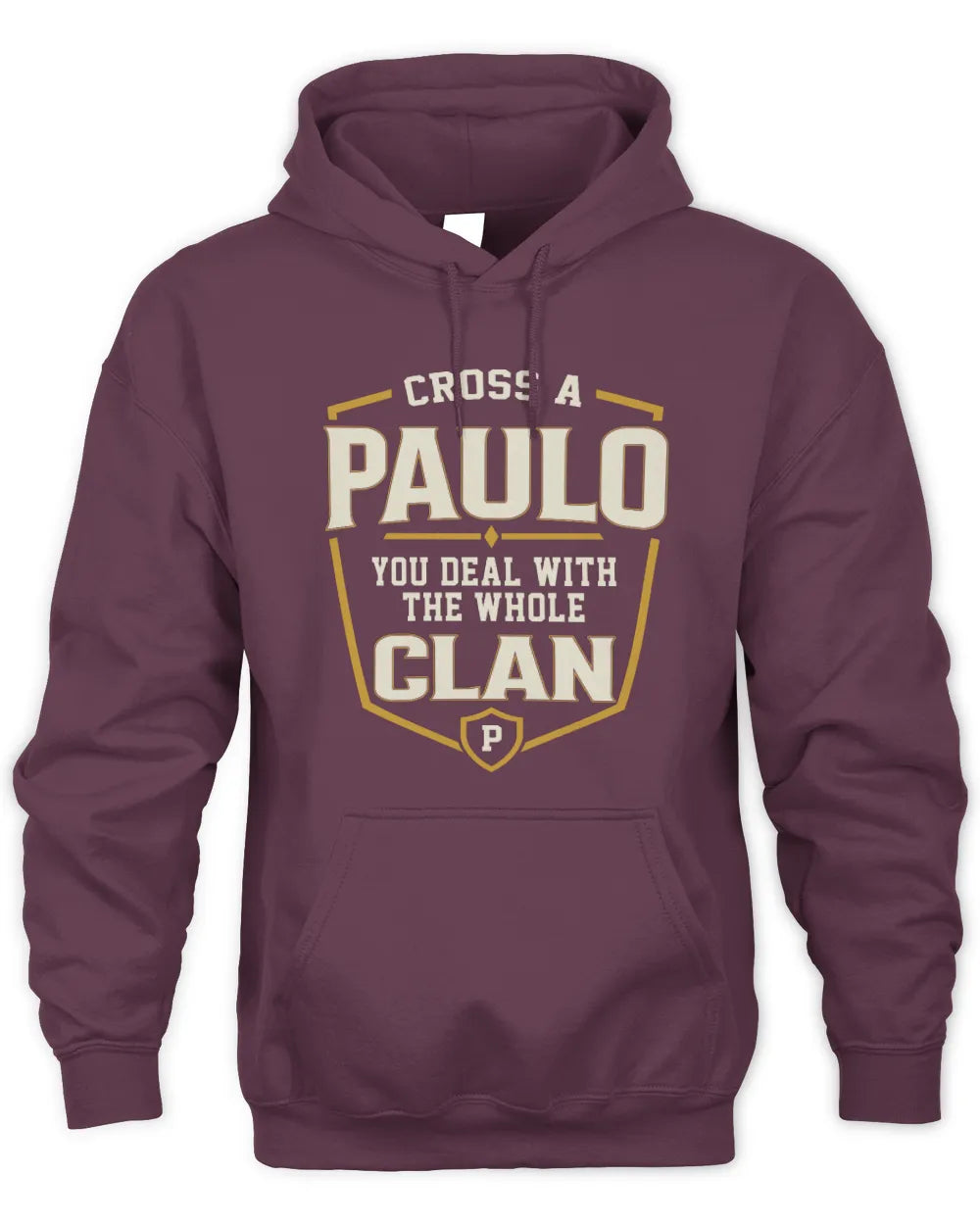 PAULO NT1-K008 Cross A/An NAME, You Deal With the Whole Clan | Personalized Vintage T-Shirt - Unisex Hoodie - Maroon