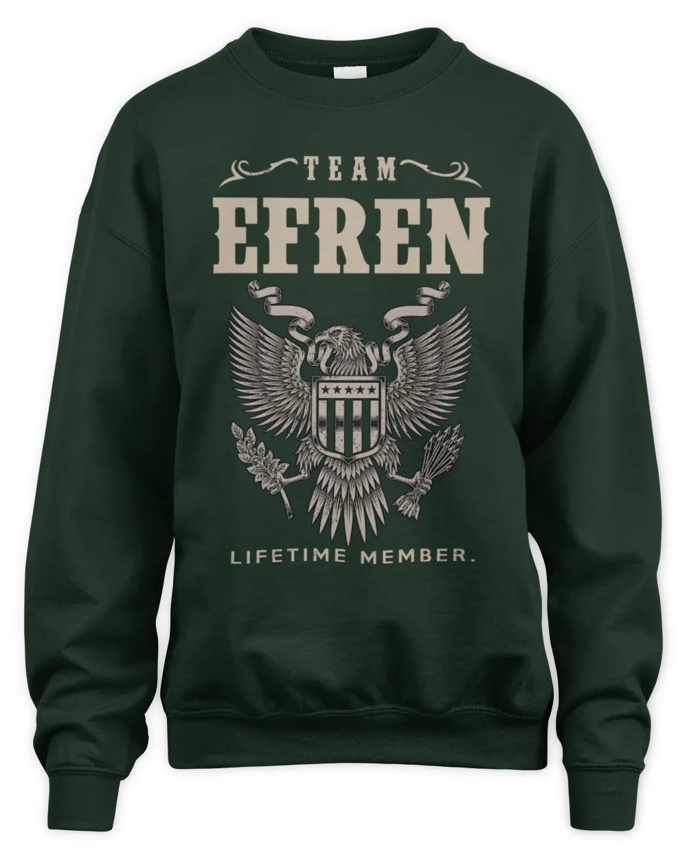 EFREN TP06-K82 – Personalized Classic Style Apparel “Team NAME Lifetime Member” - Unisex Sweatshirt - Forest Green