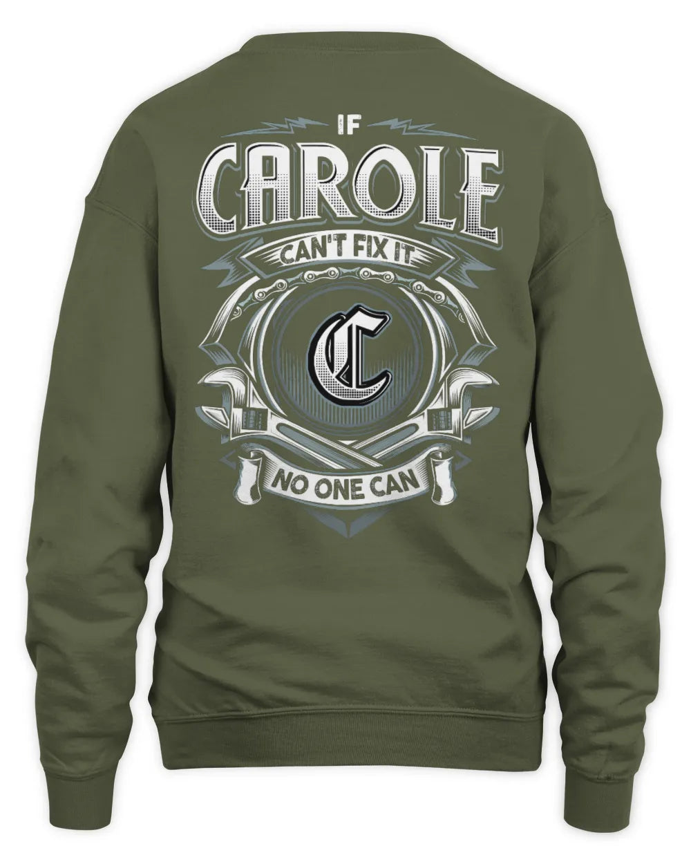 CAROLE AP81-K4-626 - Personalized Ahmed Quote Apparel “If Ahmed Can't Fix It, No One Can” - Unisex Sweatshirt - Military Green
