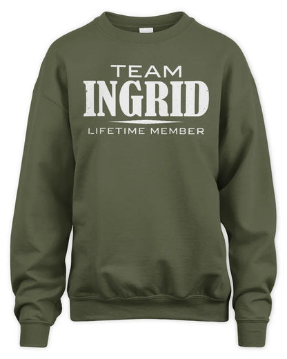 INGRID BL62-K4-128 - Personalized “Team NAME Lifetime Member” - Unisex Sweatshirt - Military Green