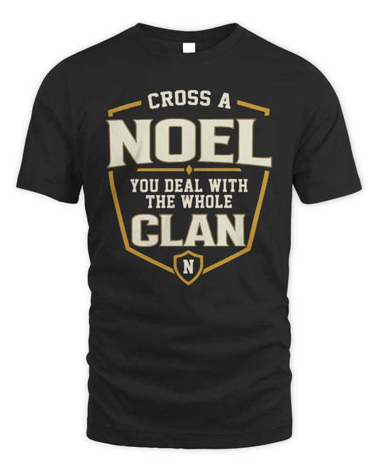 NOEL NT1-K008 Cross A/An NAME, You Deal With the Whole Clan | Personalized Vintage T-Shirt - Unisex Standard T-Shirt - Black