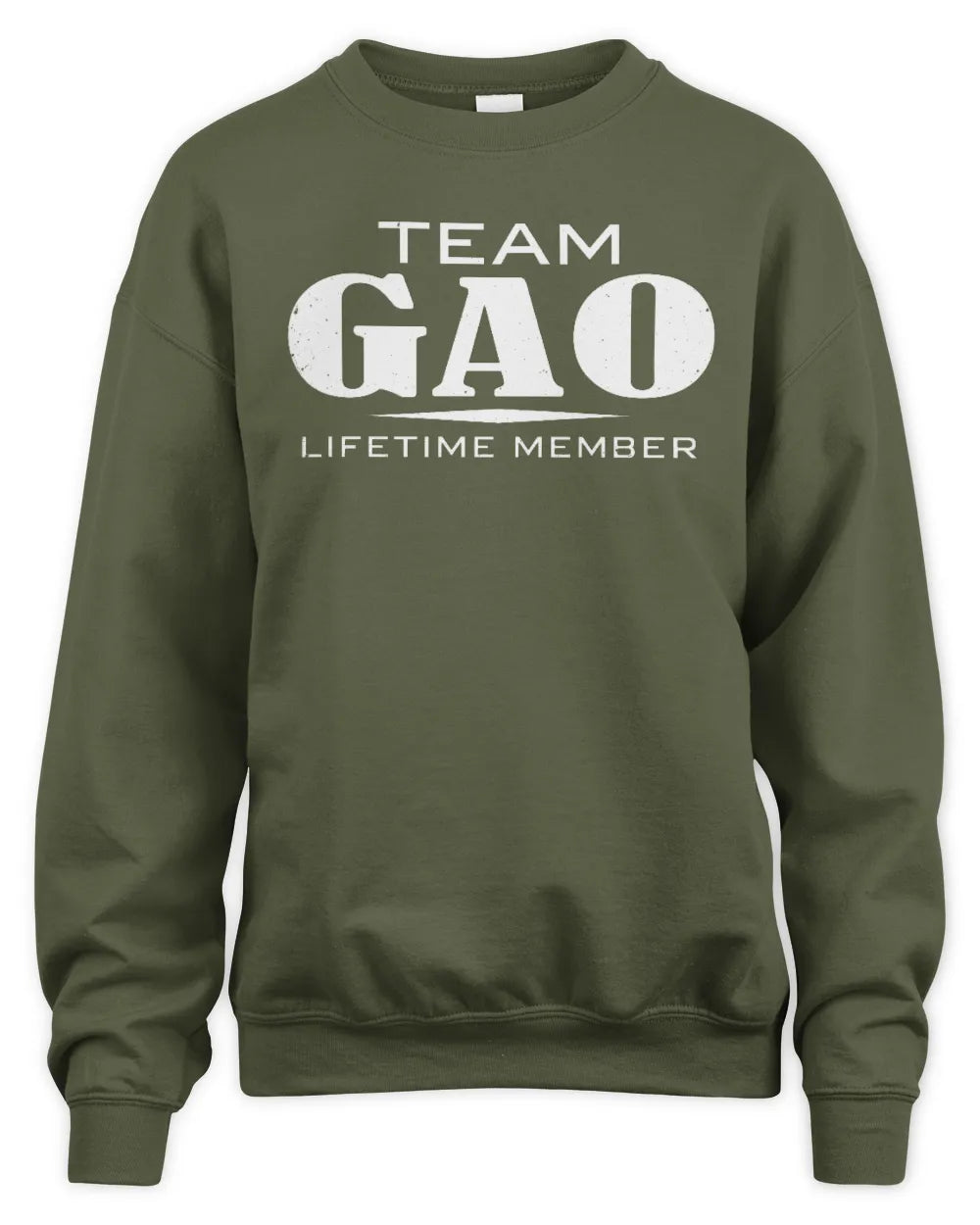 GAO BL62-K4-128 - Personalized “Team NAME Lifetime Member” - Unisex Sweatshirt - Military Green