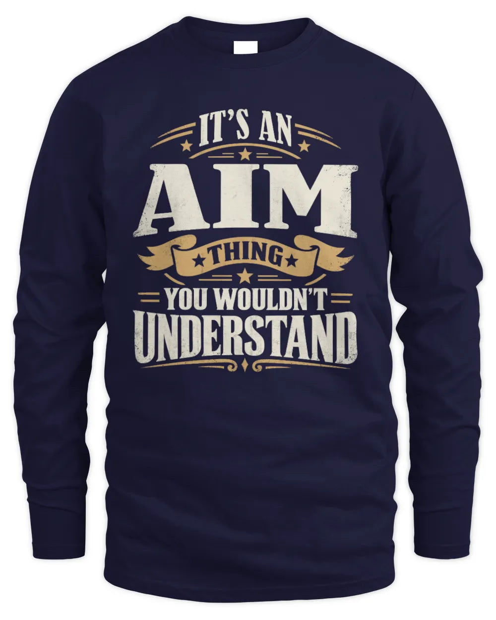 AIM P08 TH51 - Personalized “It’s a/an [NAME] Thing – You Wouldn’t Understand” Shirt - Men's Long Sleeved T-Shirt - Navy