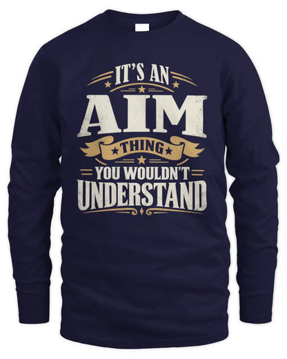 AIM P08 TH51 - Personalized “It’s a/an [NAME] Thing – You Wouldn’t Understand” Shirt - Men's Long Sleeved T-Shirt - Navy