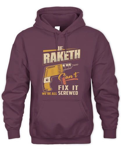 RAKETH TP22-K4-228 - Personalized Handyman T-Shirt “If AARON Can’t Fix It, We’re All Screwed” - Unisex Hoodie - Maroon