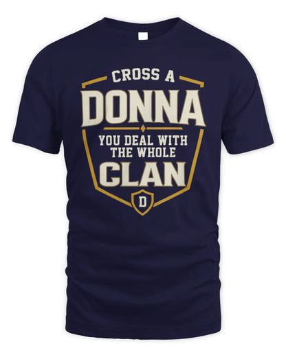 DONNA NT1-K008 Cross A/An NAME, You Deal With the Whole Clan | Personalized Vintage T-Shirt - Unisex Standard T-Shirt - Navy