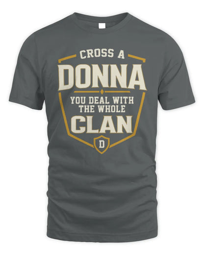 DONNA NT1-K008 Cross A/An NAME, You Deal With the Whole Clan | Personalized Vintage T-Shirt - Unisex Standard T-Shirt - Charcoal