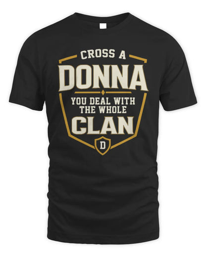DONNA NT1-K008 Cross A/An NAME, You Deal With the Whole Clan | Personalized Vintage T-Shirt - Unisex Standard T-Shirt - Black