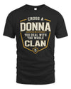 DONNA NT1-K008 Cross A/An NAME, You Deal With the Whole Clan | Personalized Vintage T-Shirt