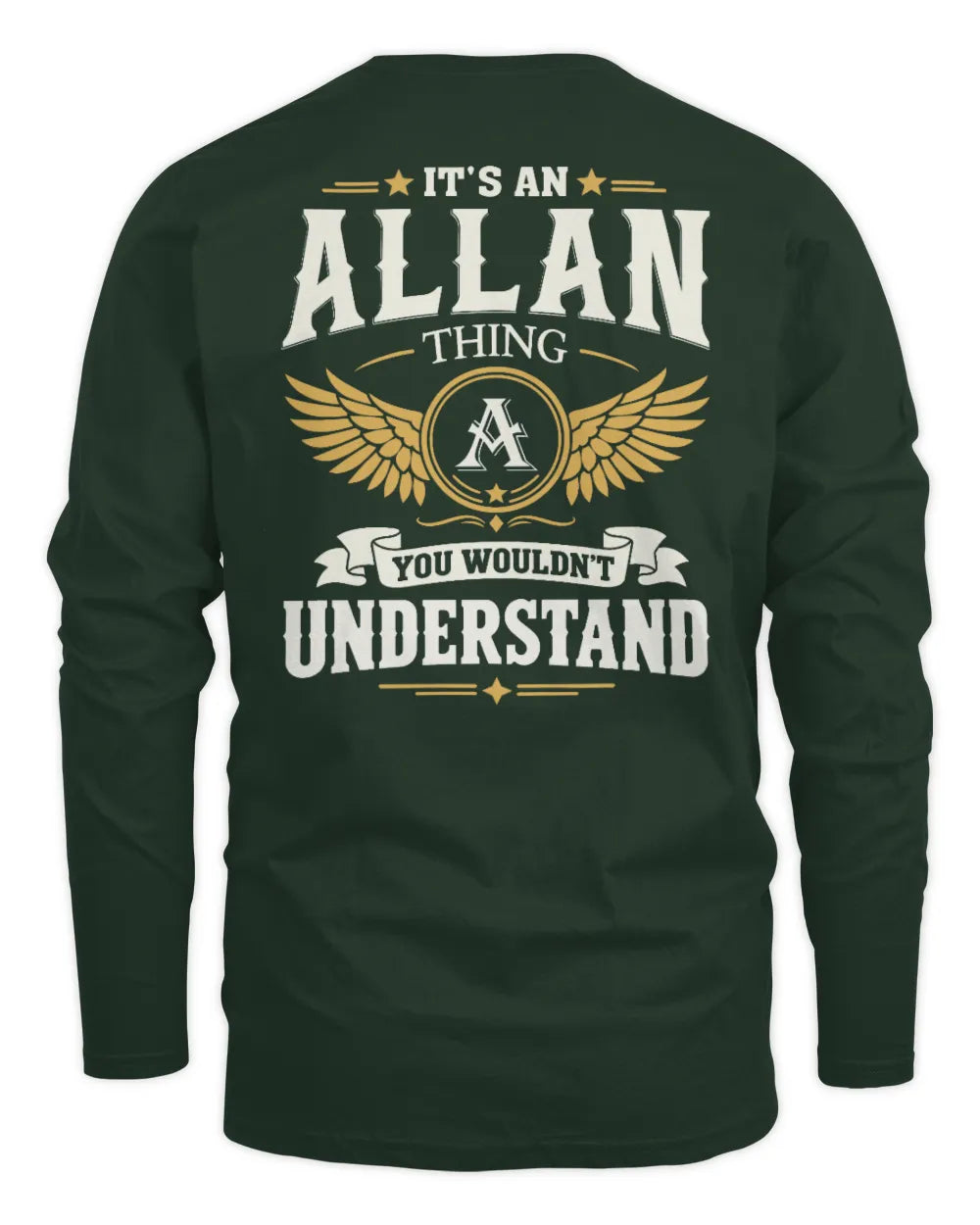 ALLAN KT06-M008 It’s a [NAME] Thing – You Wouldn’t Understand | Personalized Vintage T-Shirt - Men's Long Sleeved T-Shirt - Forest Green