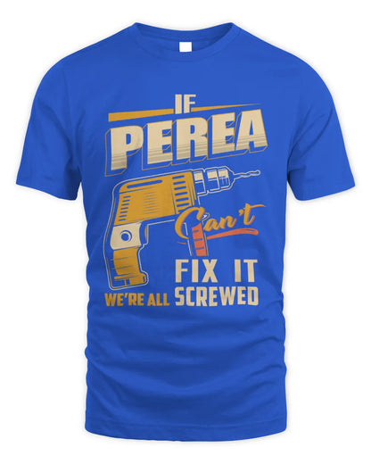 PEREA TP22-K4-228 - Personalized Handyman T-Shirt “If AARON Can’t Fix It, We’re All Screwed” - Unisex Standard T-Shirt - Royal