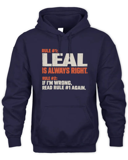LEAL NP1-H006 
Always Right Personalized Name T-Shirt – Funny Custom Name Shirt - Unisex Hoodie - Navy