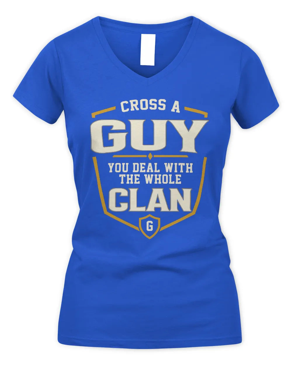 GUY NT1-K008 Cross A/An NAME, You Deal With the Whole Clan | Personalized Vintage T-Shirt - Women's V-Neck T-Shirt - Royal