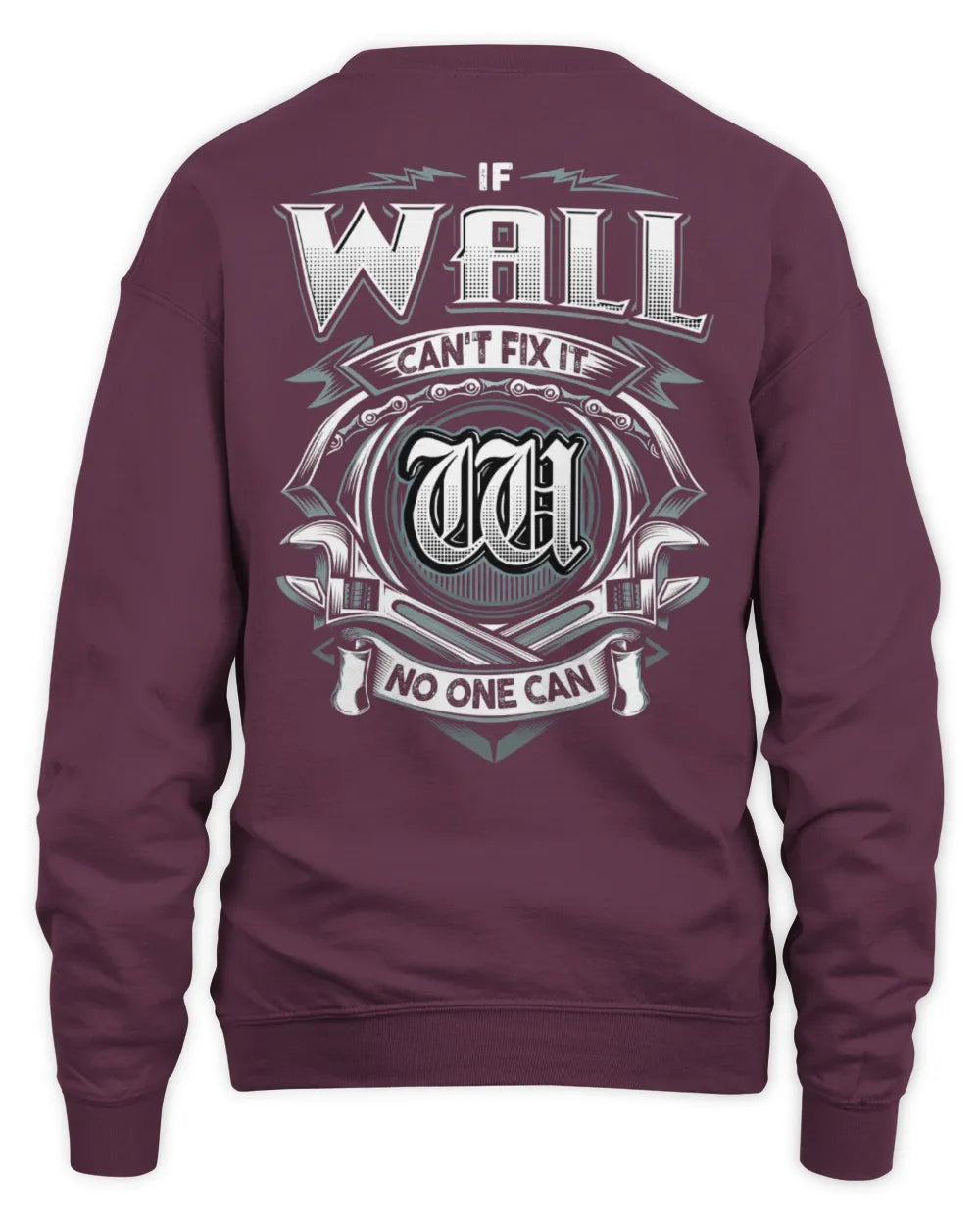 WALL AP81-K4-626 - Personalized Ahmed Quote Apparel “If Ahmed Can't Fix It, No One Can” - Unisex Sweatshirt - Maroon
