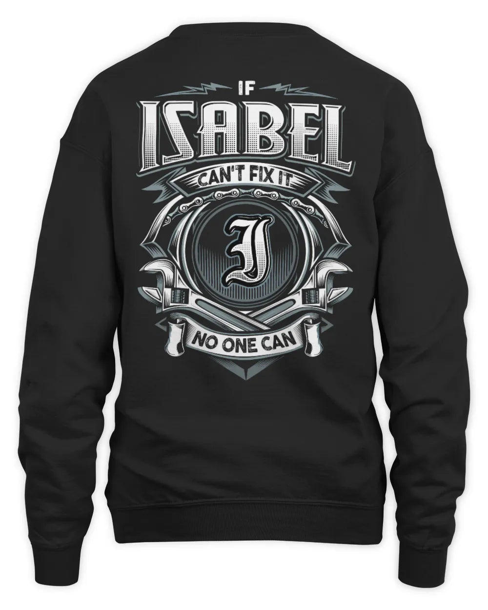 ISABEL AP81-K4-626 - Personalized Ahmed Quote Apparel “If Ahmed Can't Fix It, No One Can” - Unisex Sweatshirt - Black