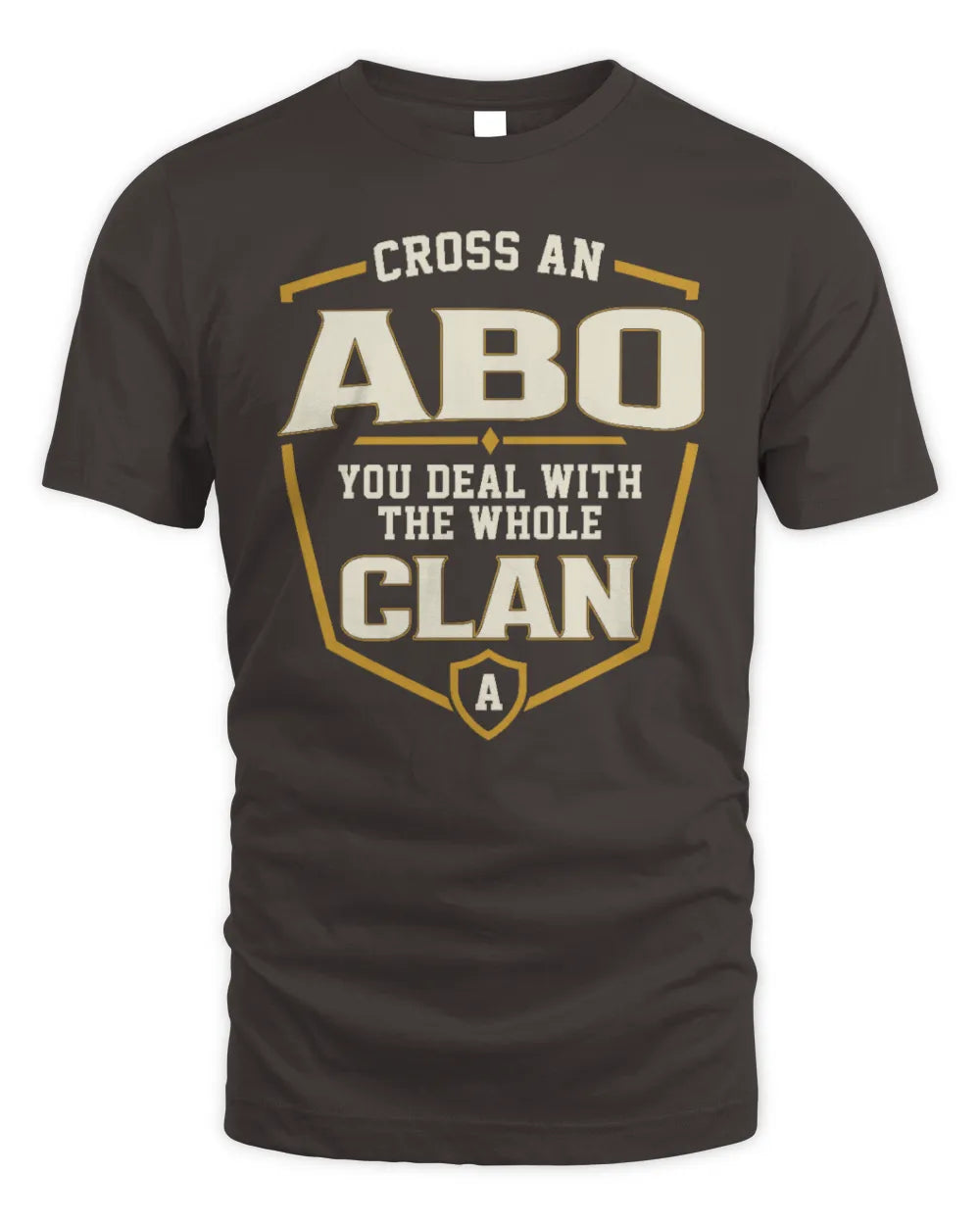 ABO NT1-K008 Cross A/An NAME, You Deal With the Whole Clan | Personalized Vintage T-Shirt - Unisex Standard T-Shirt - Dark Chocolate