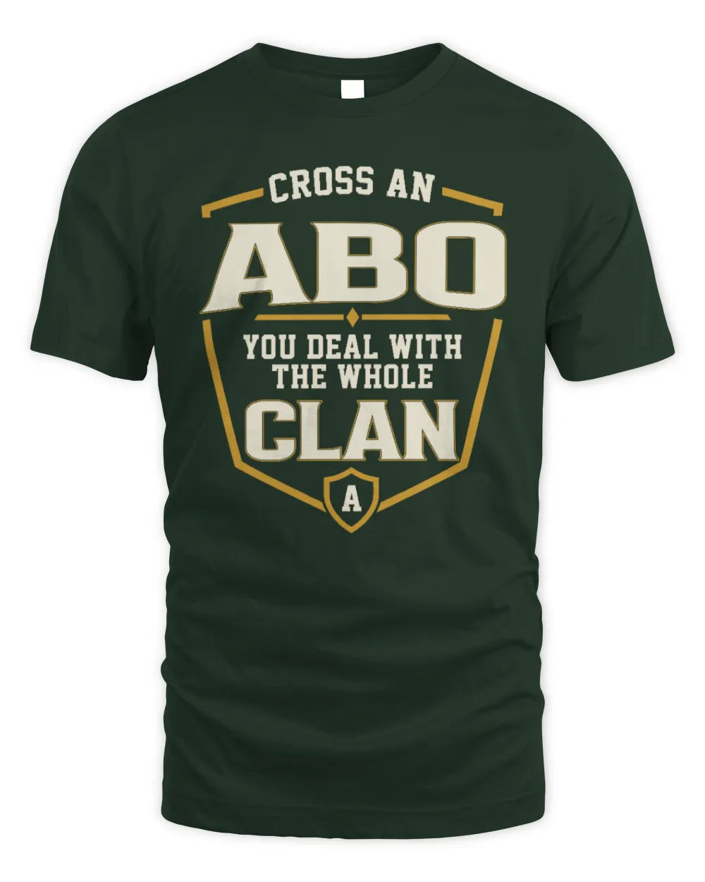 ABO NT1-K008 Cross A/An NAME, You Deal With the Whole Clan | Personalized Vintage T-Shirt - Unisex Standard T-Shirt - Forest Green