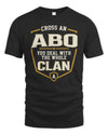 ABO NT1-K008 Cross A/An NAME, You Deal With the Whole Clan | Personalized Vintage T-Shirt