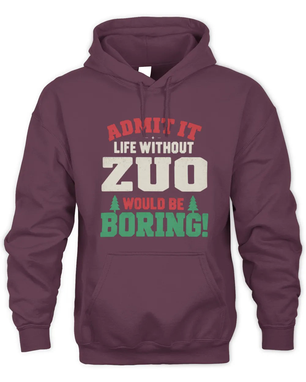 ZUO P5 TH08 Christmas T-Shirt – “Life Without NAME Would Be Boring” - Unisex Hoodie - Maroon