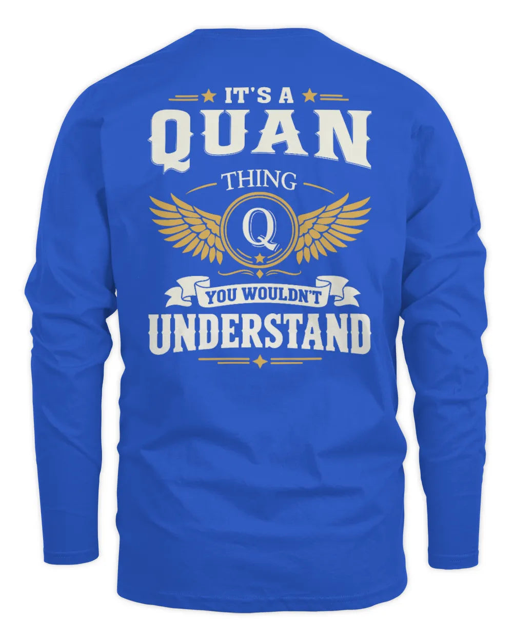 QUAN KT06-M008 It’s a [NAME] Thing – You Wouldn’t Understand | Personalized Vintage T-Shirt - Men's Long Sleeved T-Shirt - Royal
