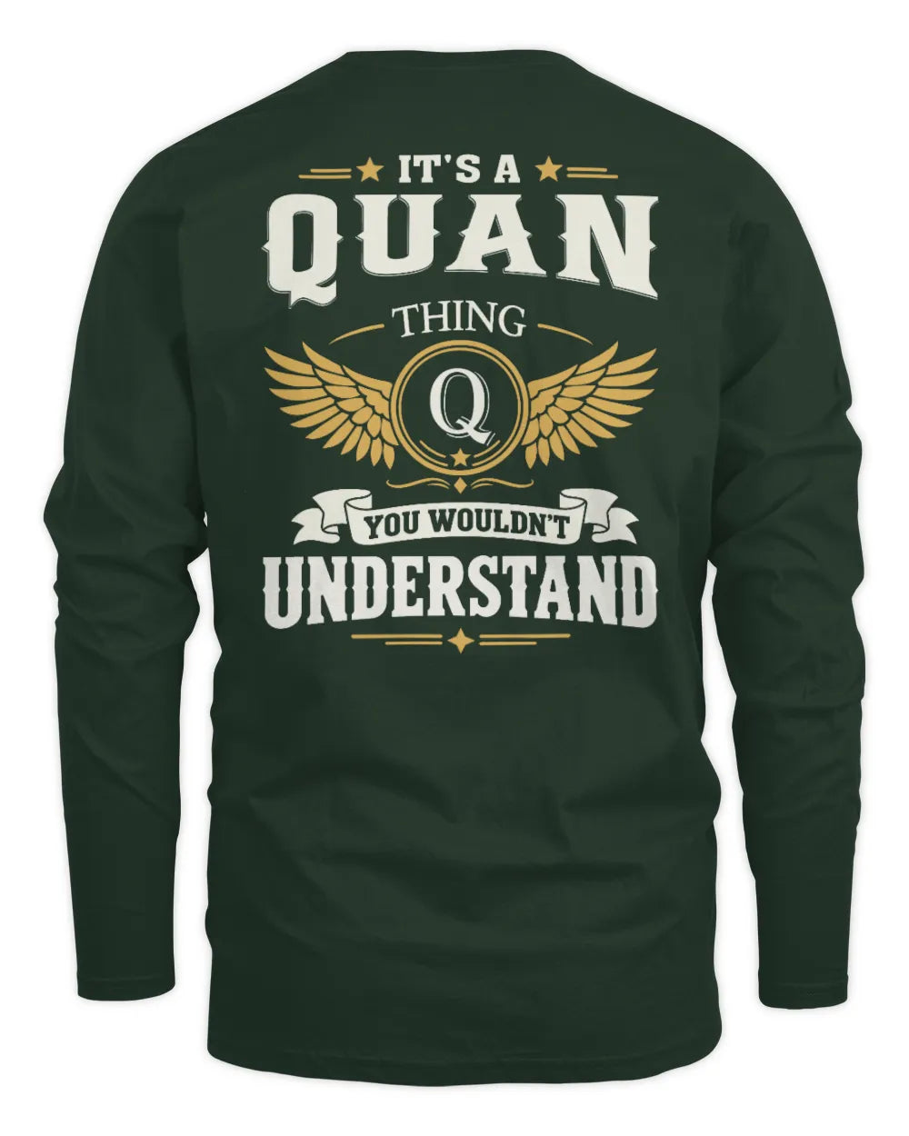 QUAN KT06-M008 It’s a [NAME] Thing – You Wouldn’t Understand | Personalized Vintage T-Shirt - Men's Long Sleeved T-Shirt - Forest Green