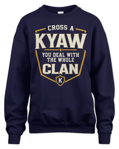 KYAW NT1-K008 Cross A/An NAME, You Deal With the Whole Clan | Personalized Vintage T-Shirt - Unisex Sweatshirt - Navy