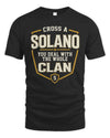 SOLANO NT1-K008 Cross A/An NAME, You Deal With the Whole Clan | Personalized Vintage T-Shirt