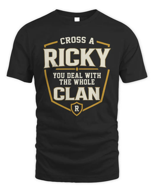RICKY NT1-K008 Cross A/An NAME, You Deal With the Whole Clan | Personalized Vintage T-Shirt