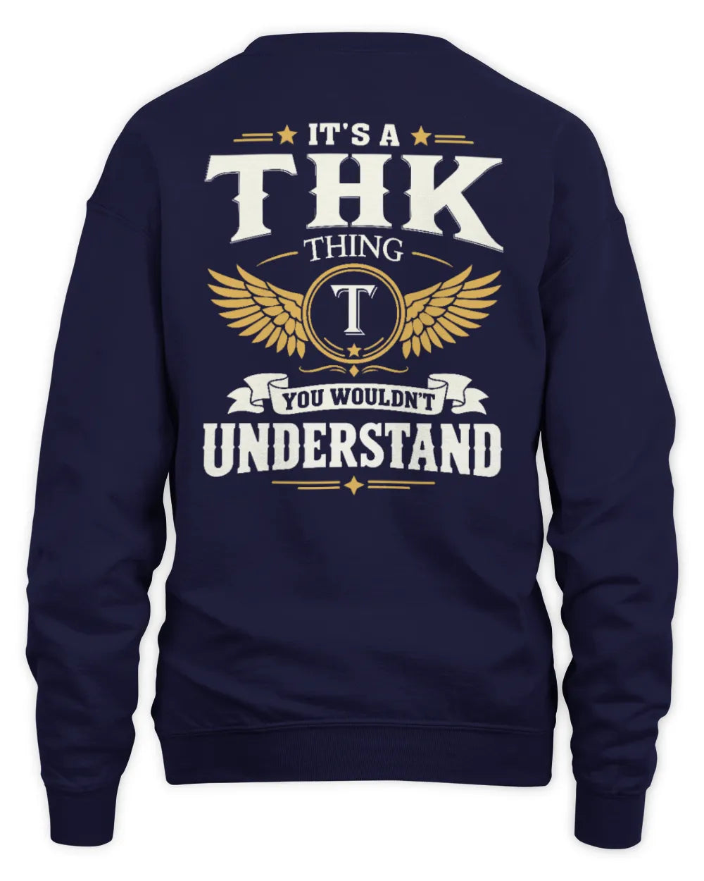 THK KT06-M008 It’s a [NAME] Thing – You Wouldn’t Understand | Personalized Vintage T-Shirt - Unisex Sweatshirt - Navy
