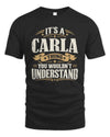 CARLA P08 TH51 - Personalized “It’s a/an [NAME] Thing – You Wouldn’t Understand” Shirt