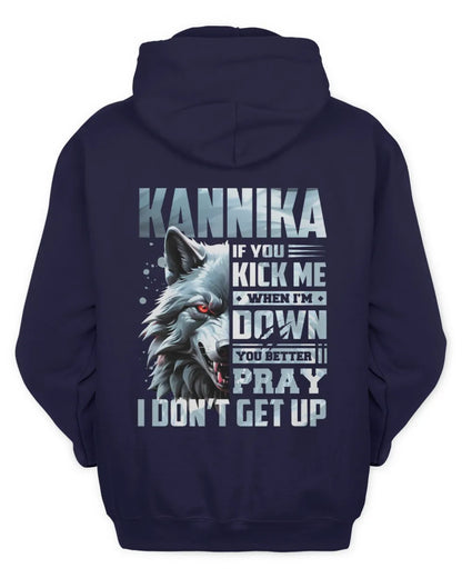KANNIKA AP62-K4-666 - Personalized Fierce Wolf Quote Apparel “If You Kick Me When I’m Down, You Better Pray I Don’t Get Up” - Unisex Hoodie - Navy