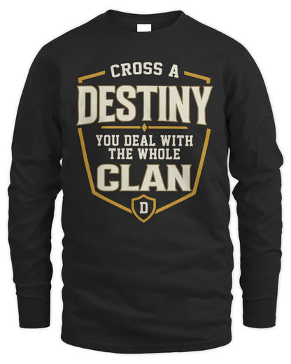 DESTINY NT1-K008 Cross A/An NAME, You Deal With the Whole Clan | Personalized Vintage T-Shirt - Men's Long Sleeved T-Shirt - Black