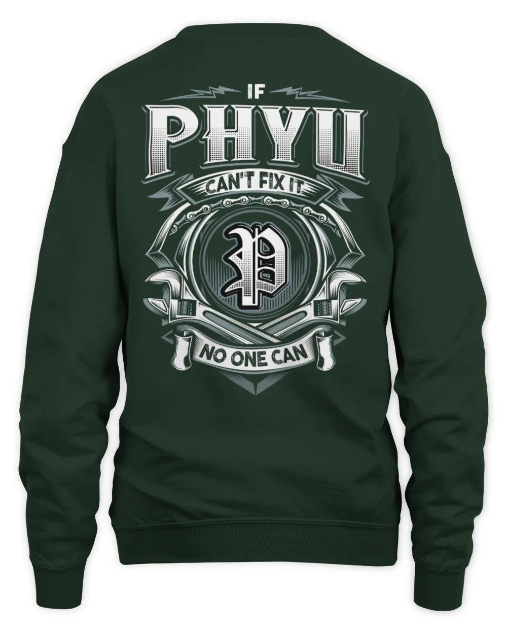 PHYU AP81-K4-626 - Personalized Ahmed Quote Apparel “If Ahmed Can't Fix It, No One Can” - Unisex Sweatshirt - Forest Green