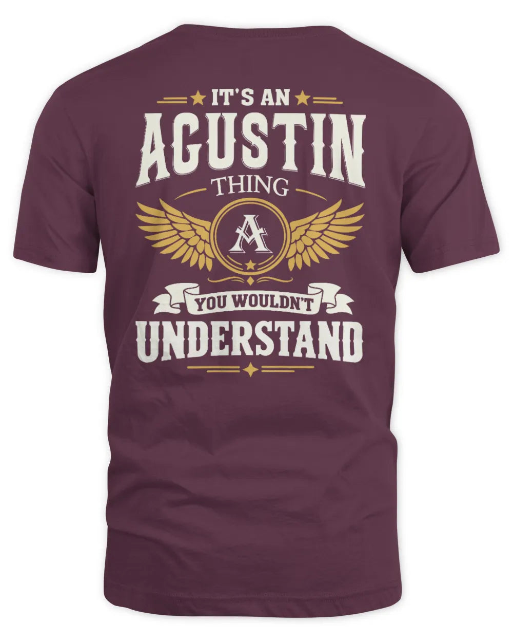AGUSTIN KT06-M008 It’s a [NAME] Thing – You Wouldn’t Understand | Personalized Vintage T-Shirt - Unisex Standard T-Shirt - Maroon