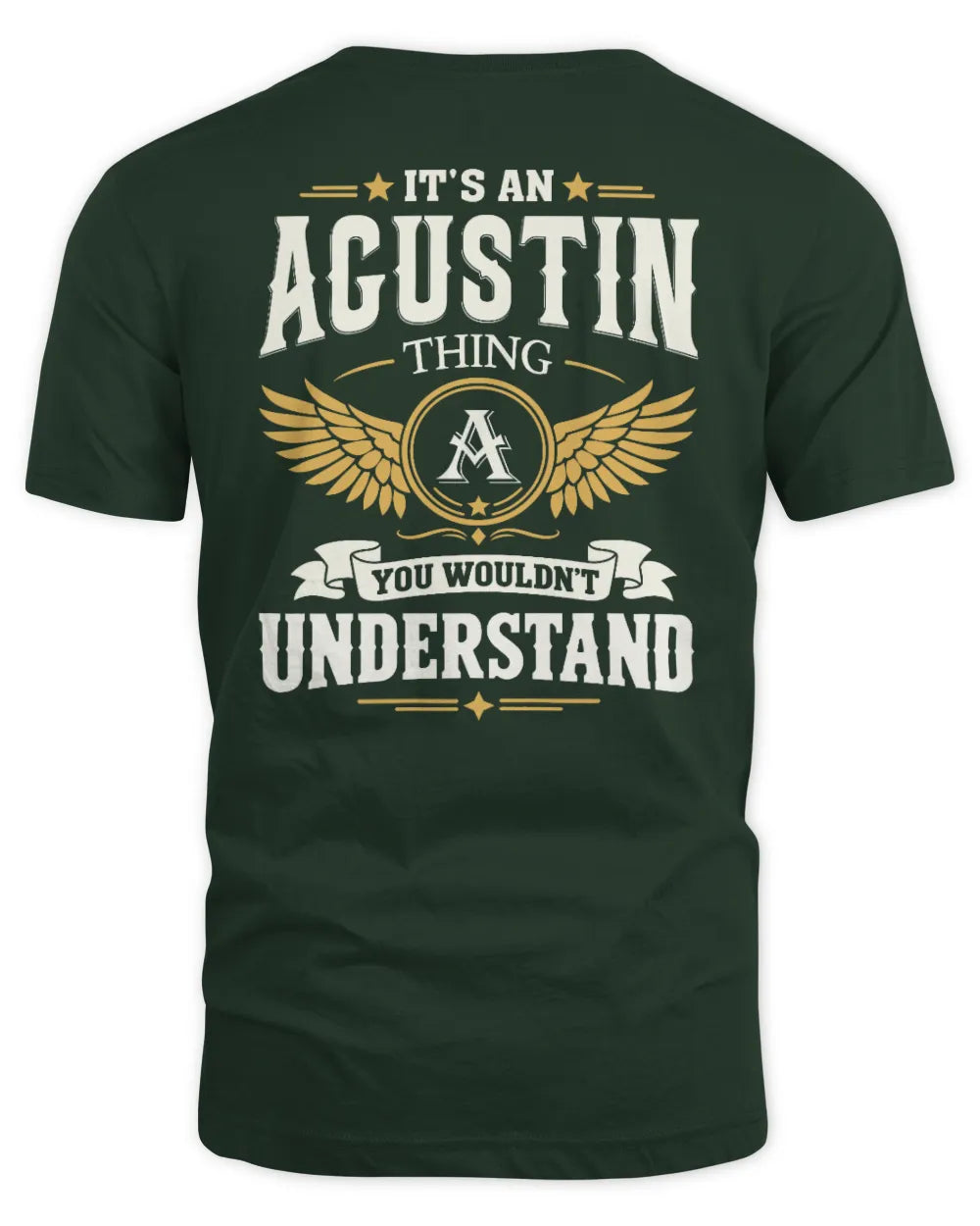 AGUSTIN KT06-M008 It’s a [NAME] Thing – You Wouldn’t Understand | Personalized Vintage T-Shirt - Unisex Standard T-Shirt - Forest Green
