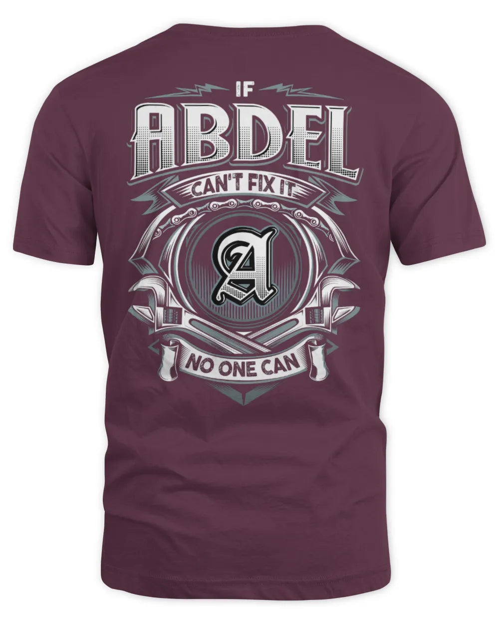 ABDEL AP81-K4-626 - Personalized Ahmed Quote Apparel “If Ahmed Can't Fix It, No One Can” - Unisex Standard T-Shirt - Maroon