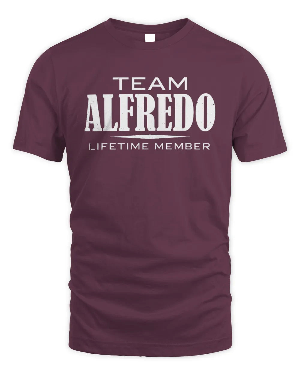 ALFREDO BL62-K4-128 - Personalized “Team NAME Lifetime Member” - Unisex Standard T-Shirt - Maroon