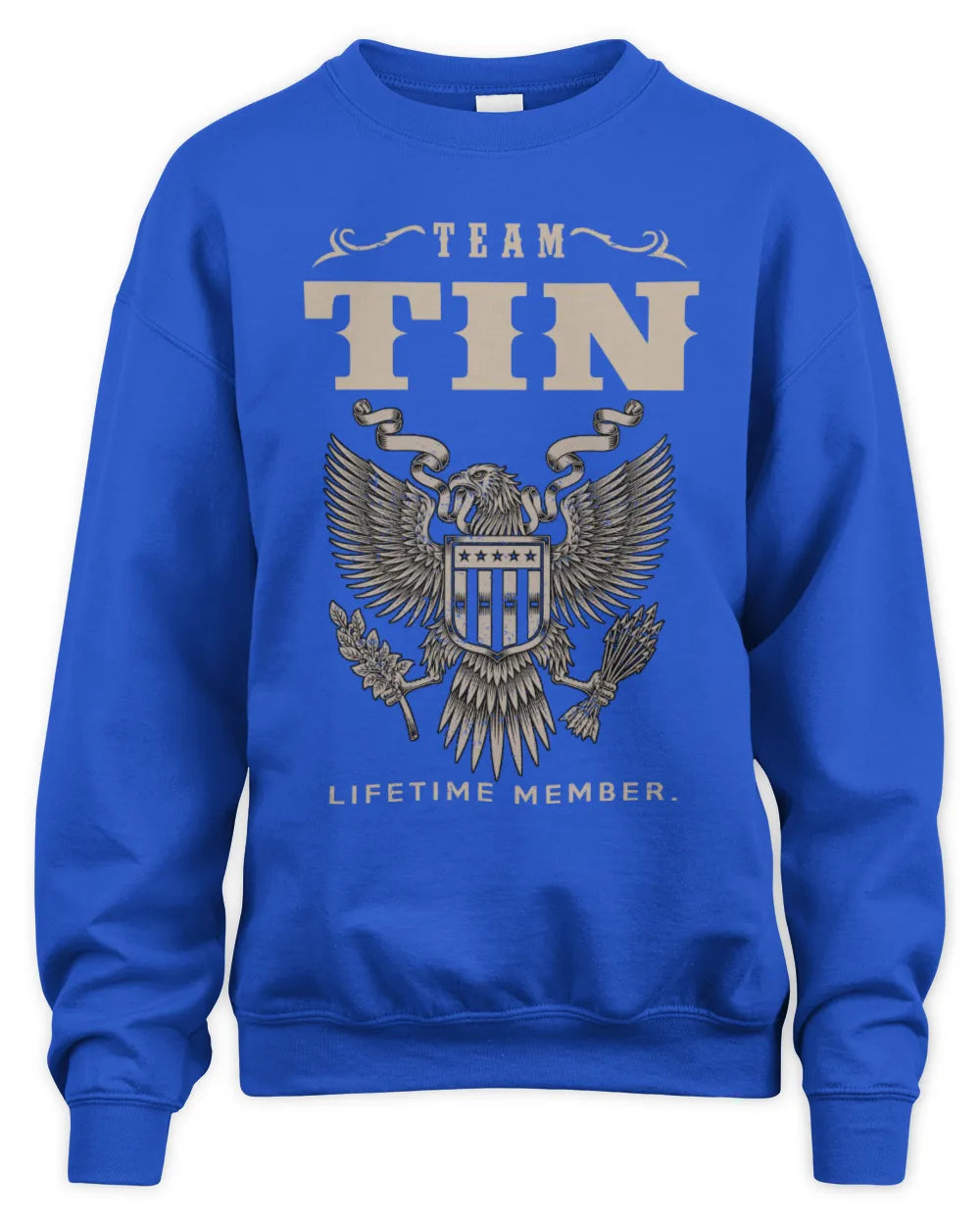 TIN TP06-K82 – Personalized Classic Style Apparel “Team NAME Lifetime Member” - Unisex Sweatshirt - Royal