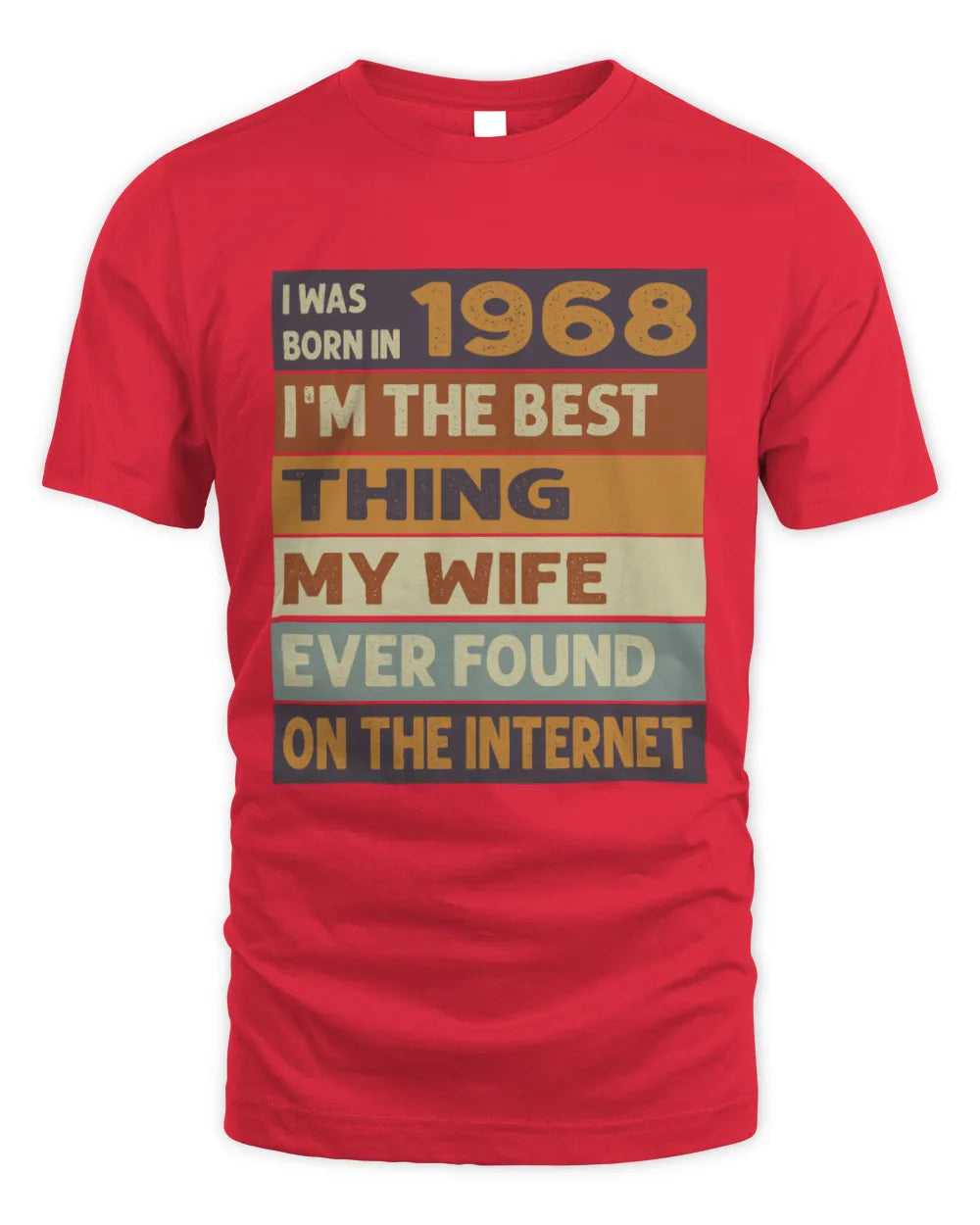 1968 HH89-K2 – Funny Birth Year Wife Quote T-Shirt - Unisex Standard T-Shirt - Red