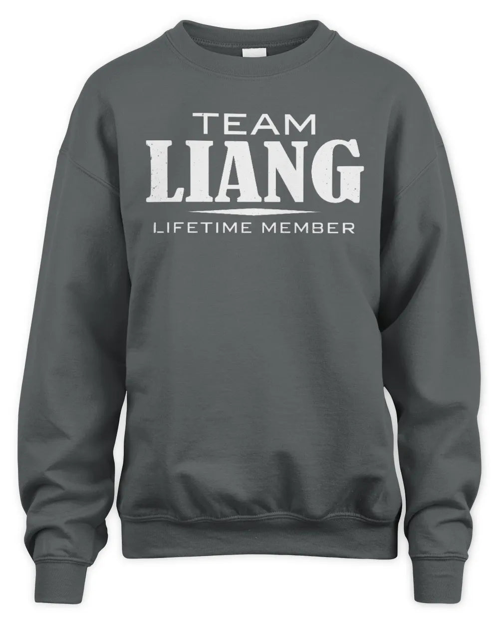 LIANG BL62-K4-128 - Personalized “Team NAME Lifetime Member” - Unisex Sweatshirt - Charcoal