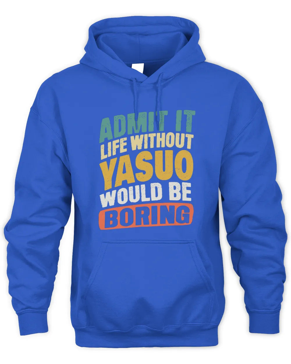 YASUO TP88-K4-229
Personalized Funny Quote Apparel “Life Without NAME Would Be Boring” - Unisex Hoodie - Royal