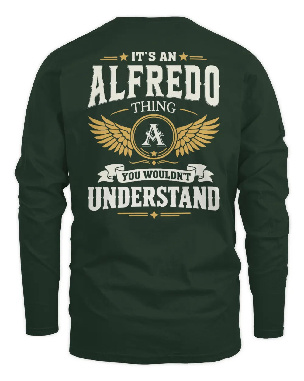 ALFREDO KT06-M008 It’s a [NAME] Thing – You Wouldn’t Understand | Personalized Vintage T-Shirt - Men's Long Sleeved T-Shirt - Forest Green